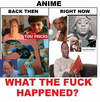 anime-back-then-right-now-you-fricks-gay-black-memes-4506494.png